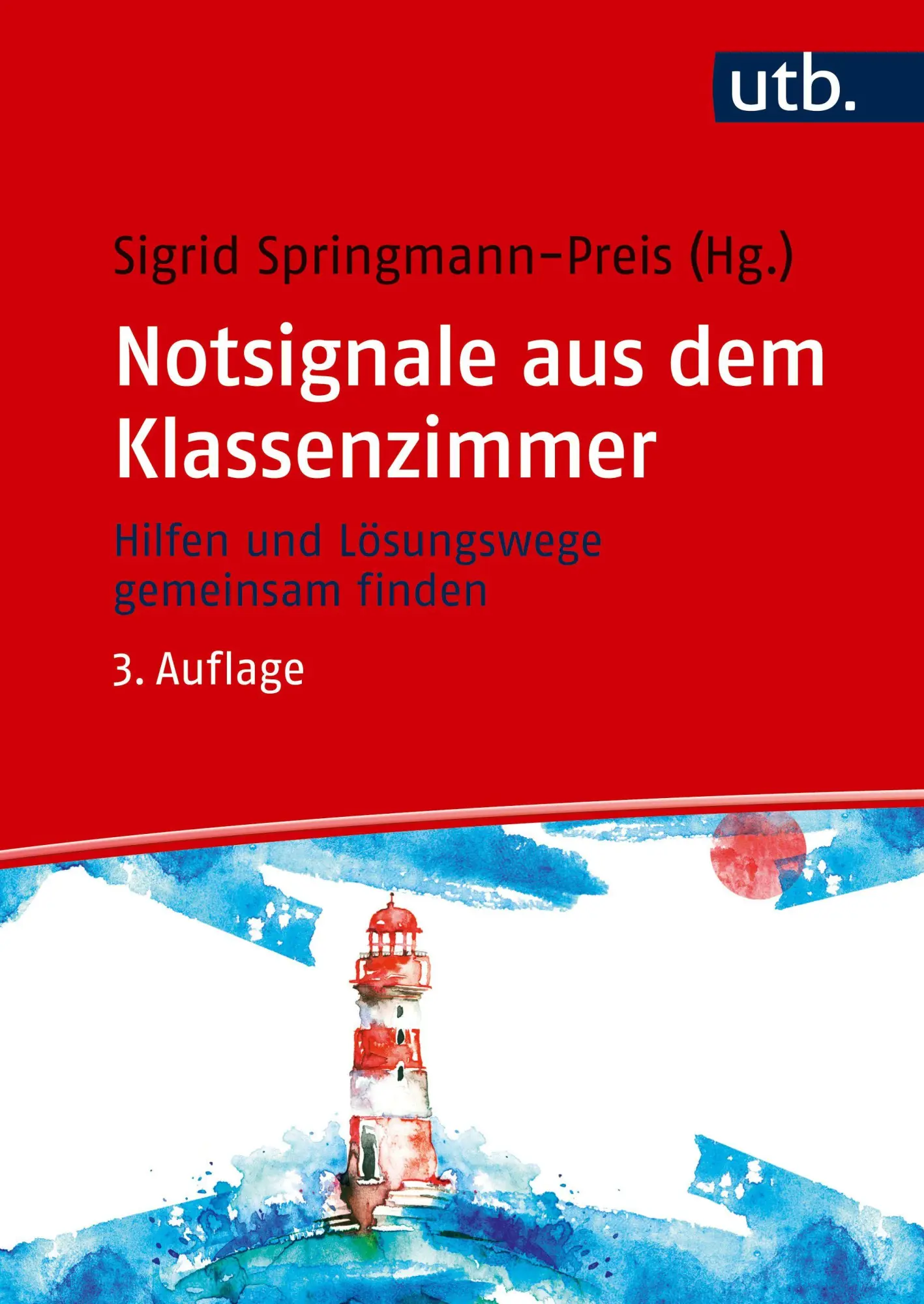 Cover: 9783825265304 | Notsignale aus dem Klassenzimmer | Sigrid Springmann-Preis | Buch
