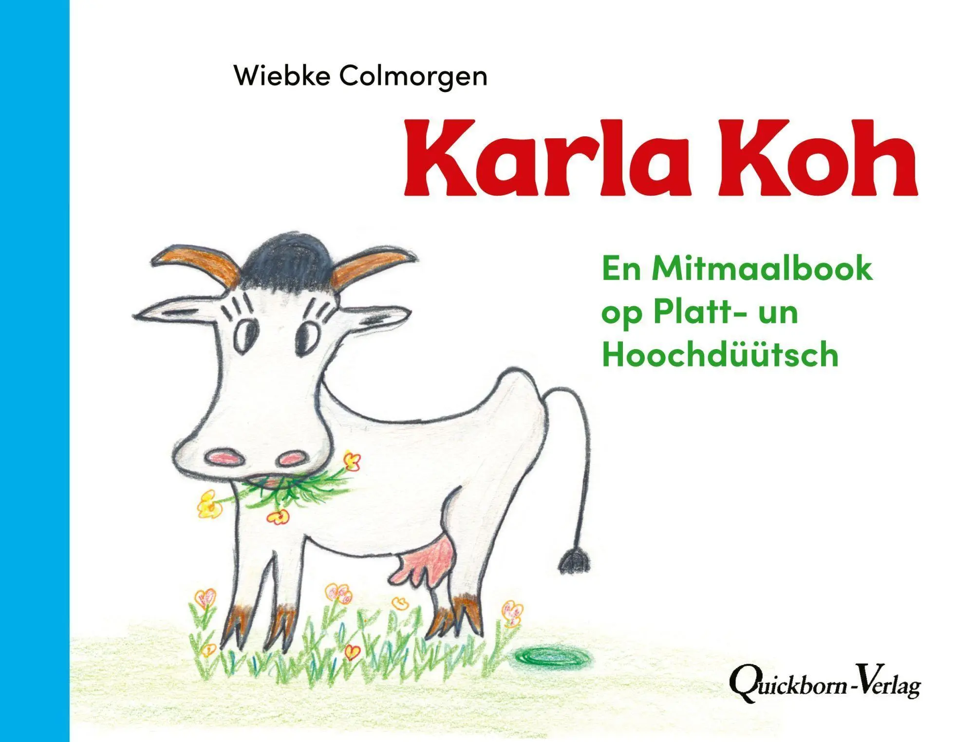 Cover: 9783876515304 | Karla Koh | En Mitmaalbook op Hoch- un Plattdüütsch | Wiebke Colmorgen