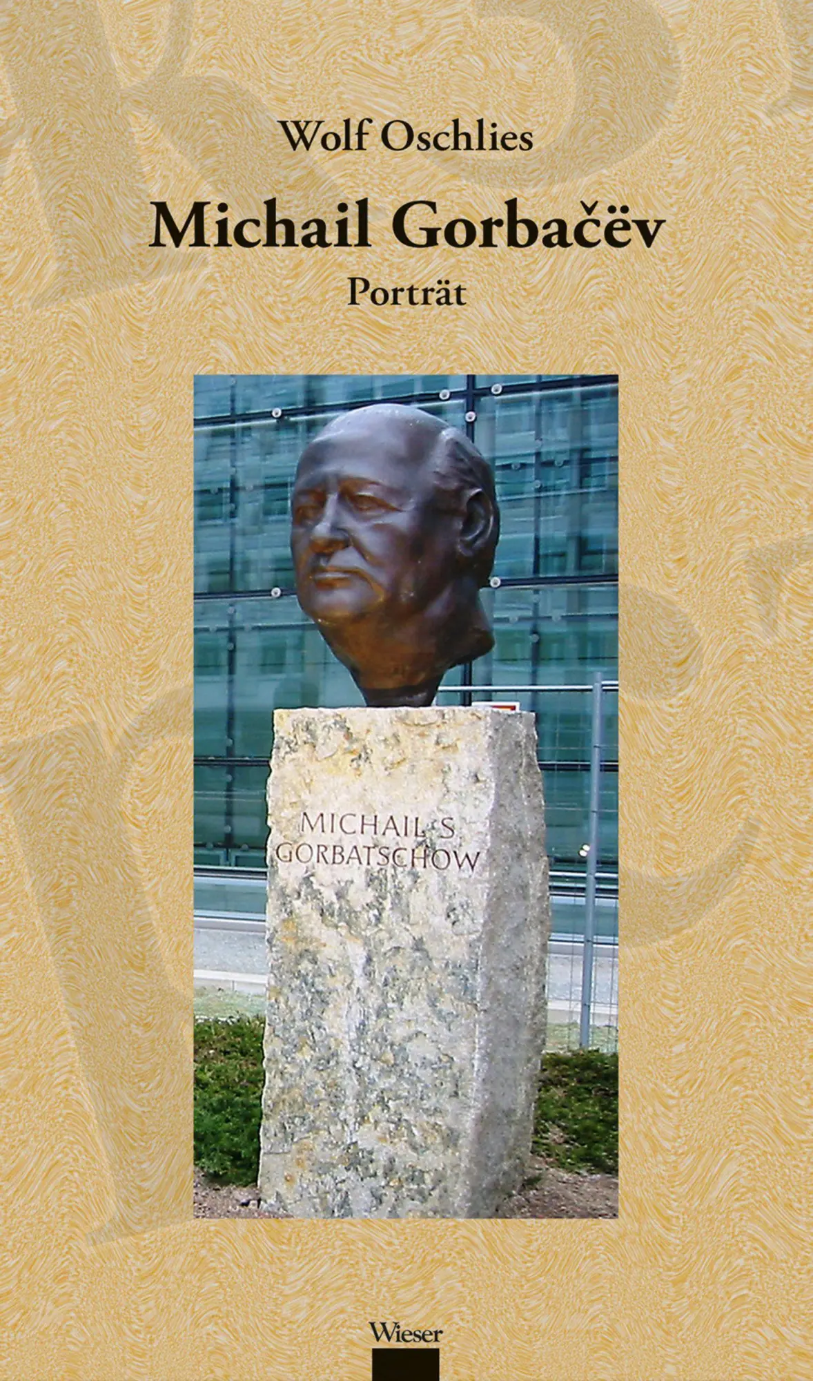 Cover: 9783990295304 | Michail Gorbacëv | Porträt | Wolf Oschlies | Buch | 140 S. | Deutsch