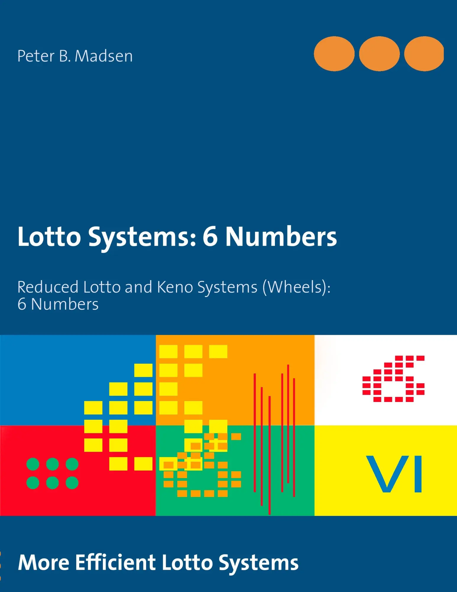 Cover: 9788771145304 | Lotto Systems: 6 Numbers | Peter B. Madsen | Taschenbuch | Englisch
