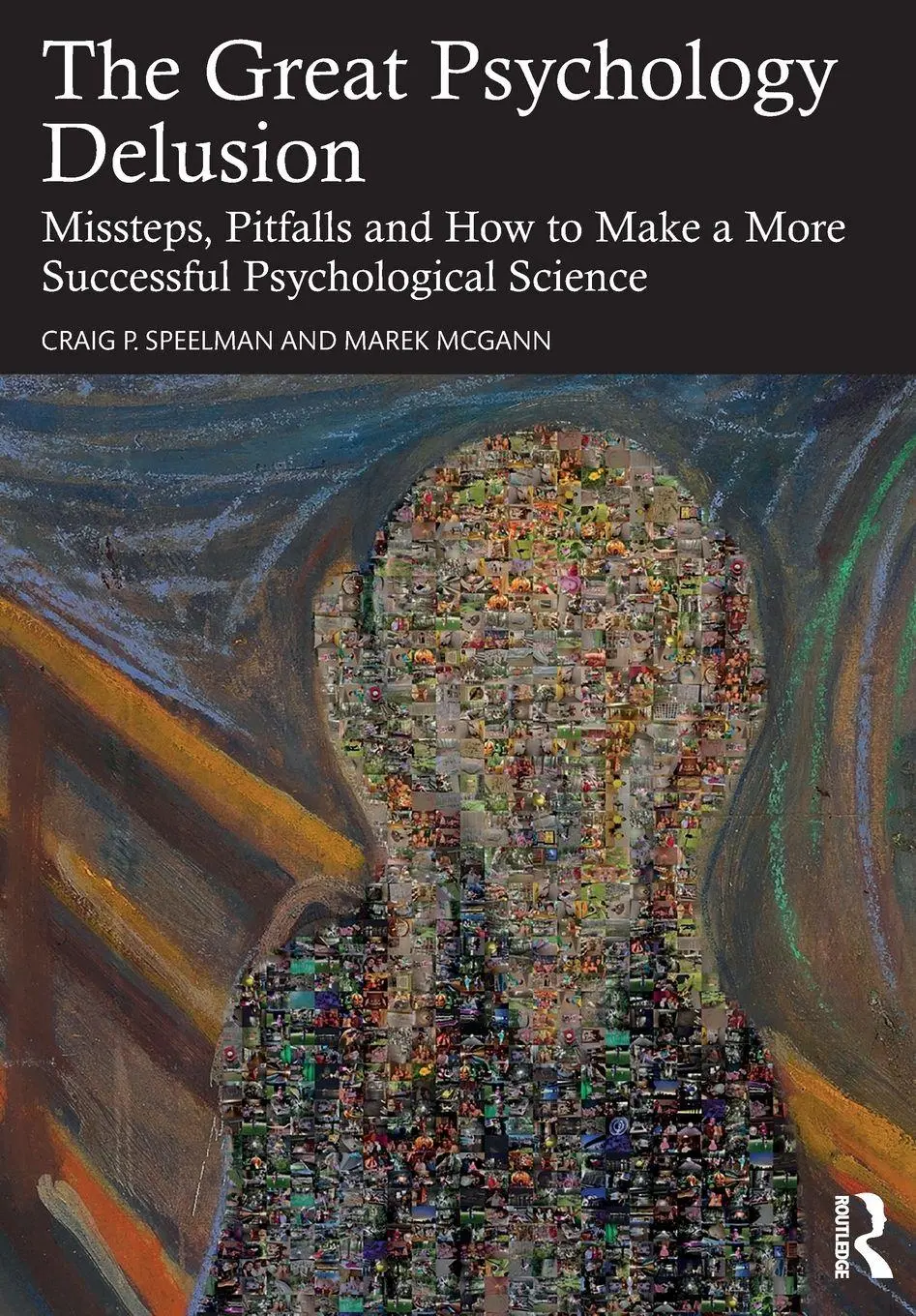 Cover: 9781032815404 | The Great Psychology Delusion | Craig Speelman (u. a.) | Taschenbuch