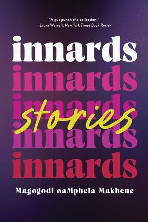 Cover: 9781324105404 | Innards | Stories | Magogodi Oamphela Makhene | Taschenbuch | Englisch