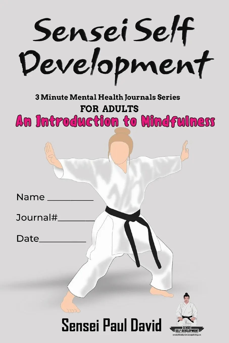 Cover: 9781778485404 | Sensei Self Development Mental Health Chronicles Series An...
