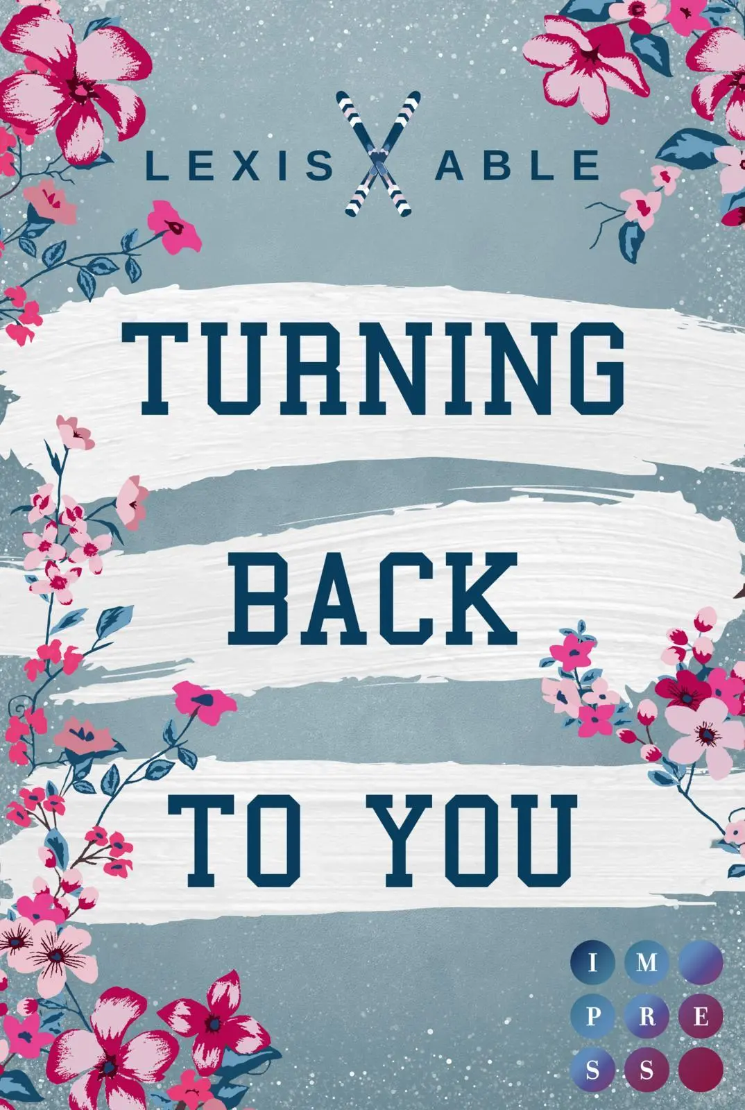Cover: 9783551305404 | Turning Back to You ('Back to You'-Reihe 4) | Lexis Able | Taschenbuch