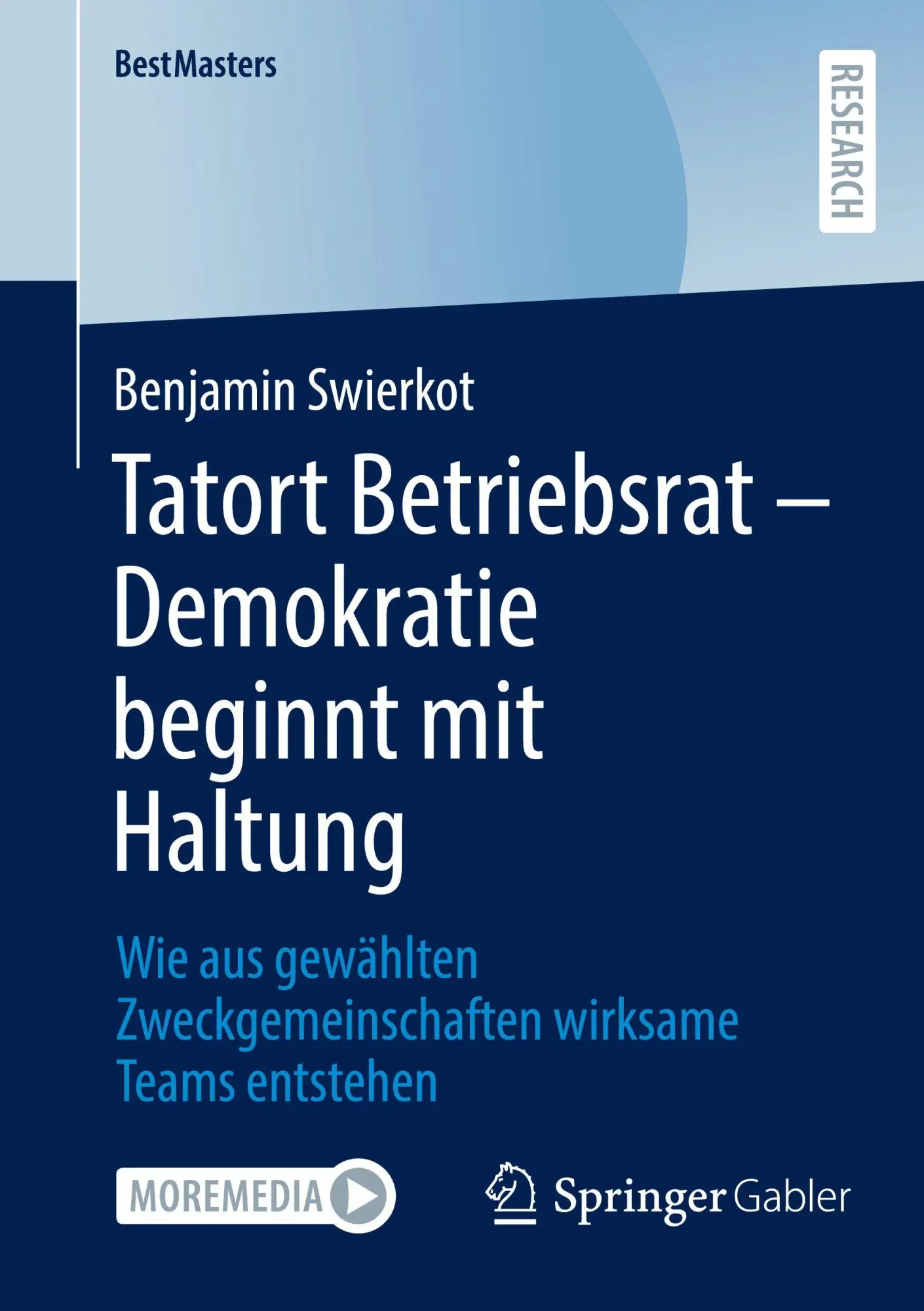 Cover: 9783658495404 | Tatort Betriebsrat - Demokratie beginnt mit Haltung | Swierkot | Buch
