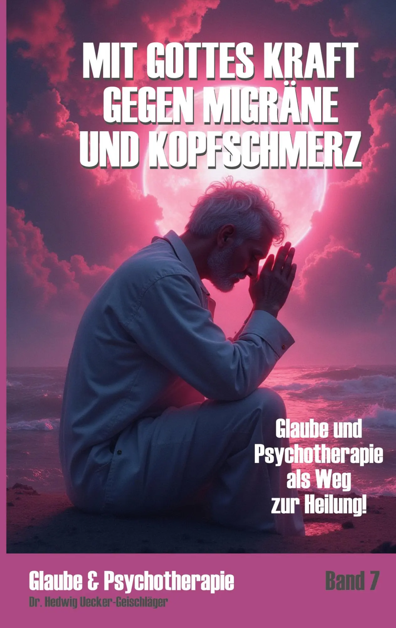 Cover: 9783695195404 | Mit Gottes Kraft gegen Migräne und Kopfschmerz: | Uecker-Geischläger