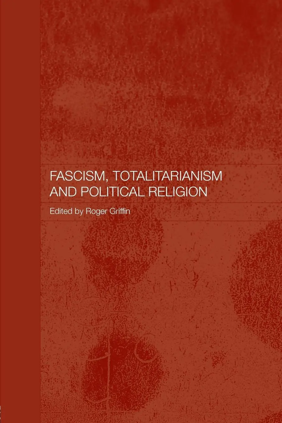 Cover: 9780415375504 | Fascism, Totalitarianism and Political Religion | Roger Griffin | Buch