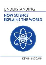 Cover: 9781108995504 | Understanding How Science Explains the World | Kevin McCain | Buch