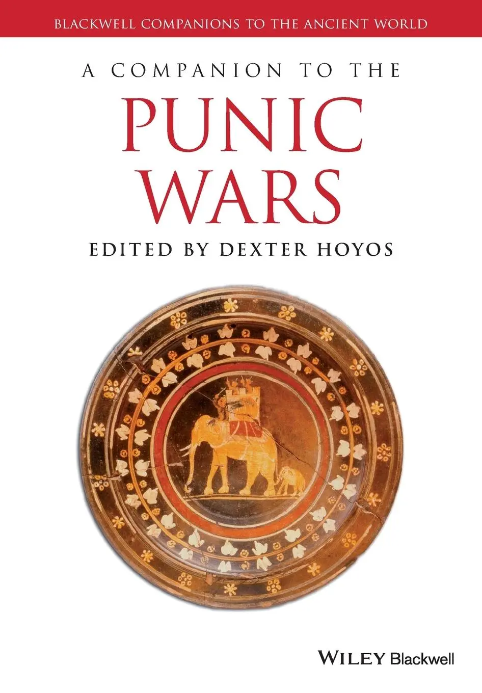 Cover: 9781119025504 | A Companion to the Punic Wars | Dexter Hoyos | Taschenbuch | Englisch