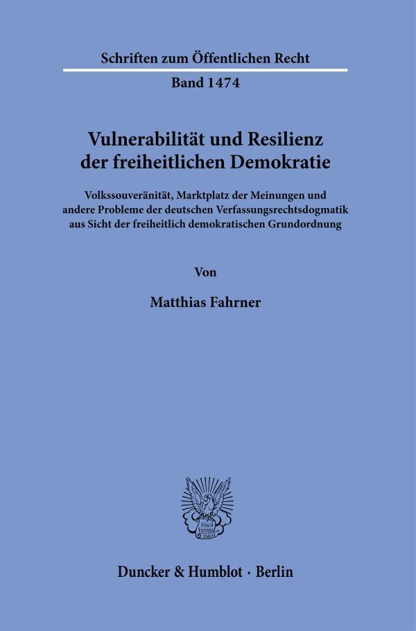 Cover: 9783428185504 | Vulnerabilität und Resilienz der freiheitlichen Demokratie. | Fahrner