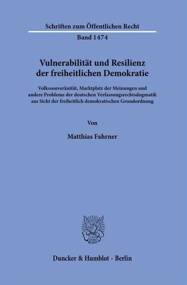 Cover: 9783428185504 | Vulnerabilität und Resilienz der freiheitlichen Demokratie. | Fahrner