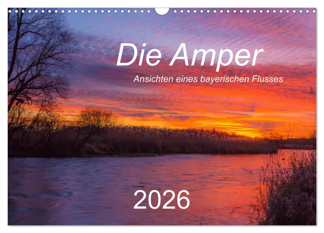 Cover: 9783457895504 | Die Amper - Ansichten eines bayerischen Flusses (Wandkalender 2026...
