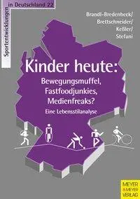 Cover: 9783898995504 | Kinder heute | Hans P. Brandl-Bredenbeck (u. a.) | Taschenbuch | 2010
