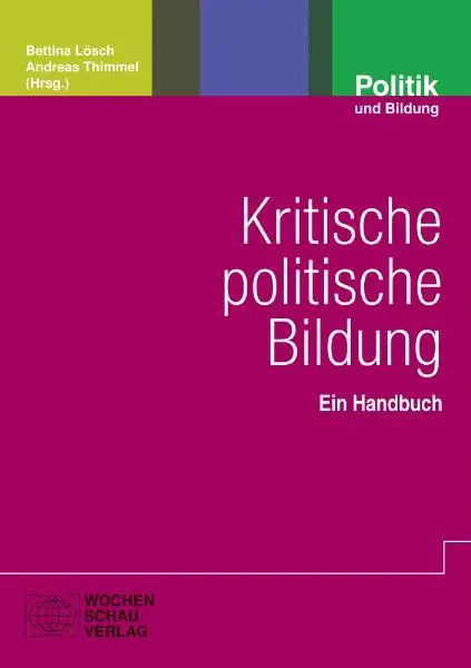 Cover: 9783899745504 | Kritische politische Bildung | Ein Handbuch | Bettina Lösch (u. a.)