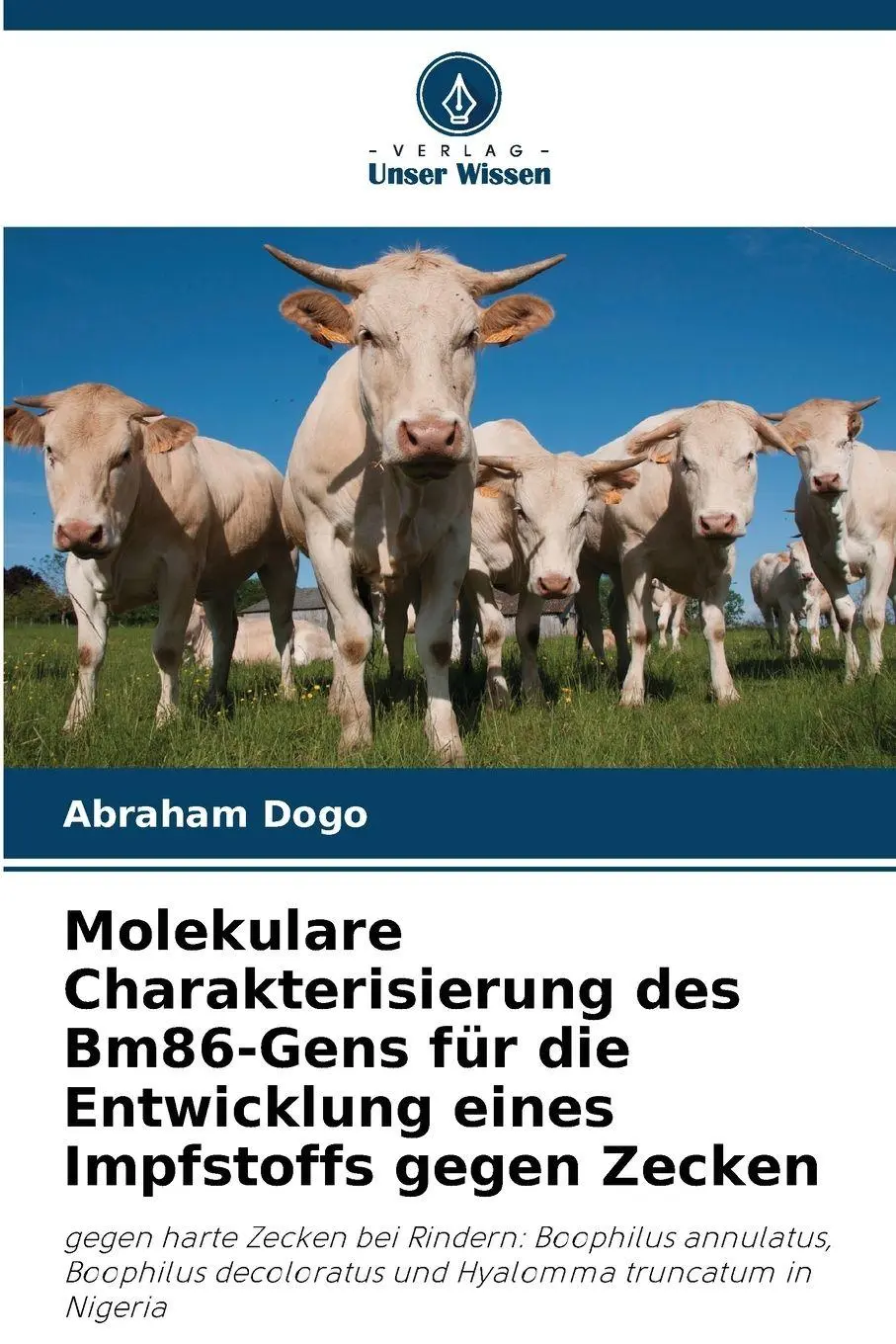 Cover: 9786209475504 | Molekulare Charakterisierung des Bm86-Gens für die Entwicklung...