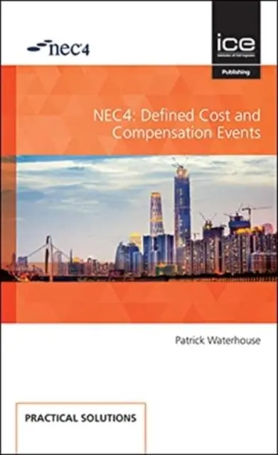 Cover: 9780727765604 | NEC4: Defined Cost and Compensation Events | Patrick Waterhouse | Buch