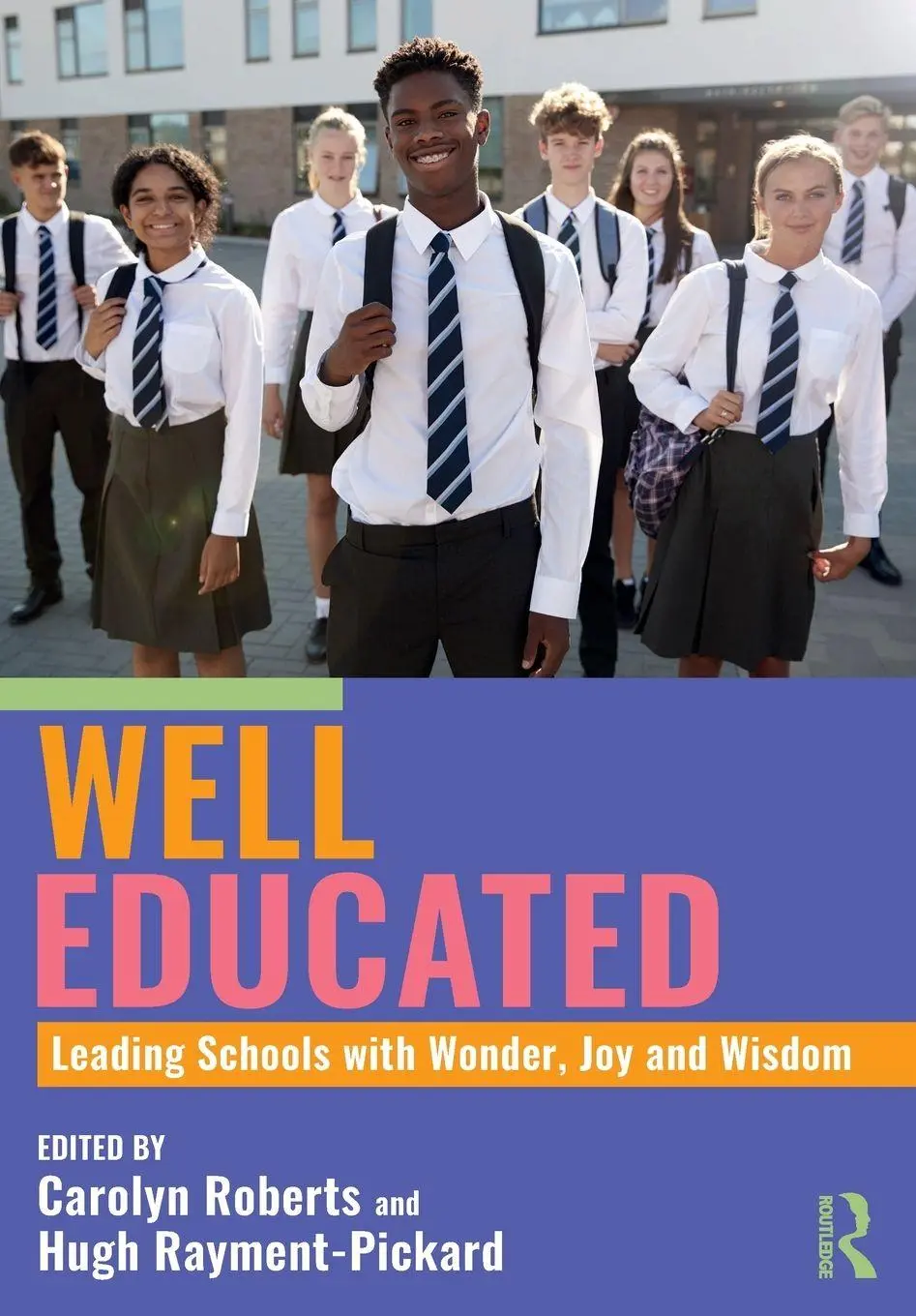 Cover: 9781032895604 | Well Educated | Leading Schools with Wonder, Joy and Wisdom | Buch