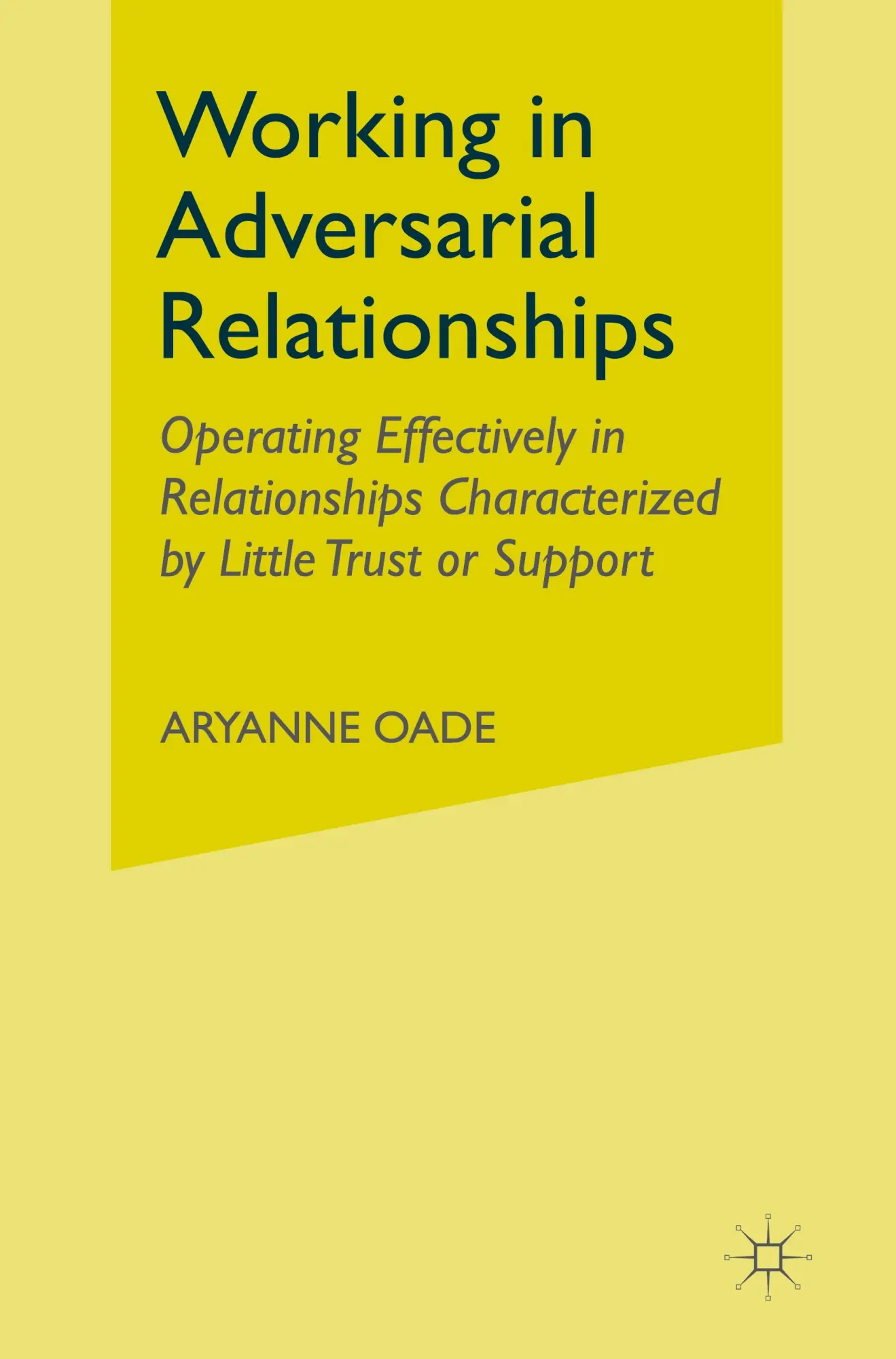 Cover: 9781349315604 | Working in Adversarial Relationships | A. Oade | Taschenbuch | xviii