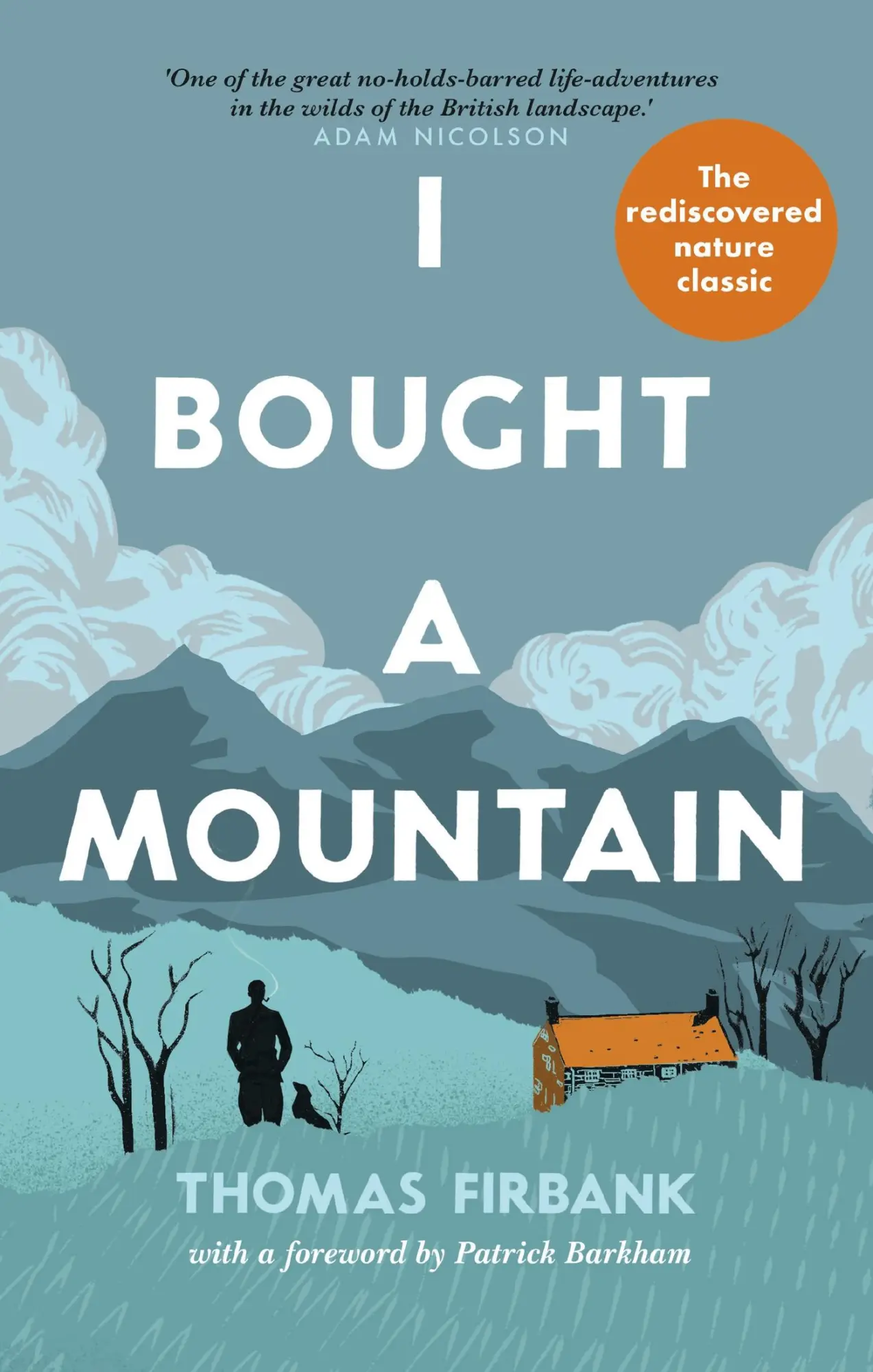 Cover: 9781780725604 | I Bought a Mountain | The Re-discovered Nature Classic | Firbank