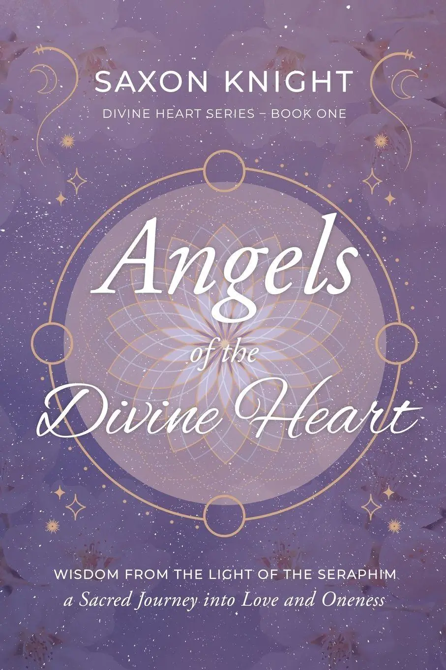 Cover: 9781919345604 | Angels of the Divine Heart | Saxon Knight | Taschenbuch | Divine Heart