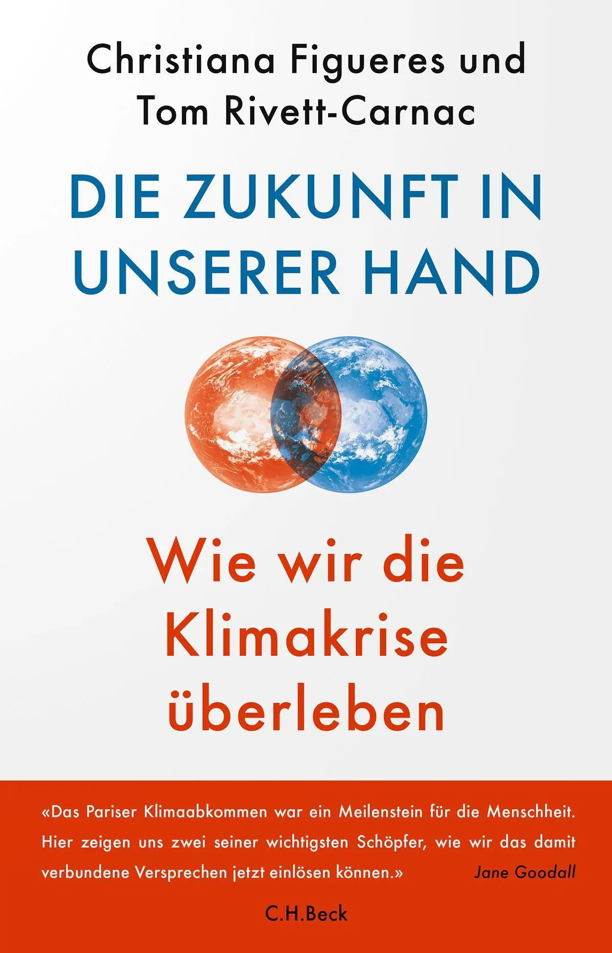 Cover: 9783406775604 | Die Zukunft in unserer Hand | Wie wir die Klimakrise überleben | Buch