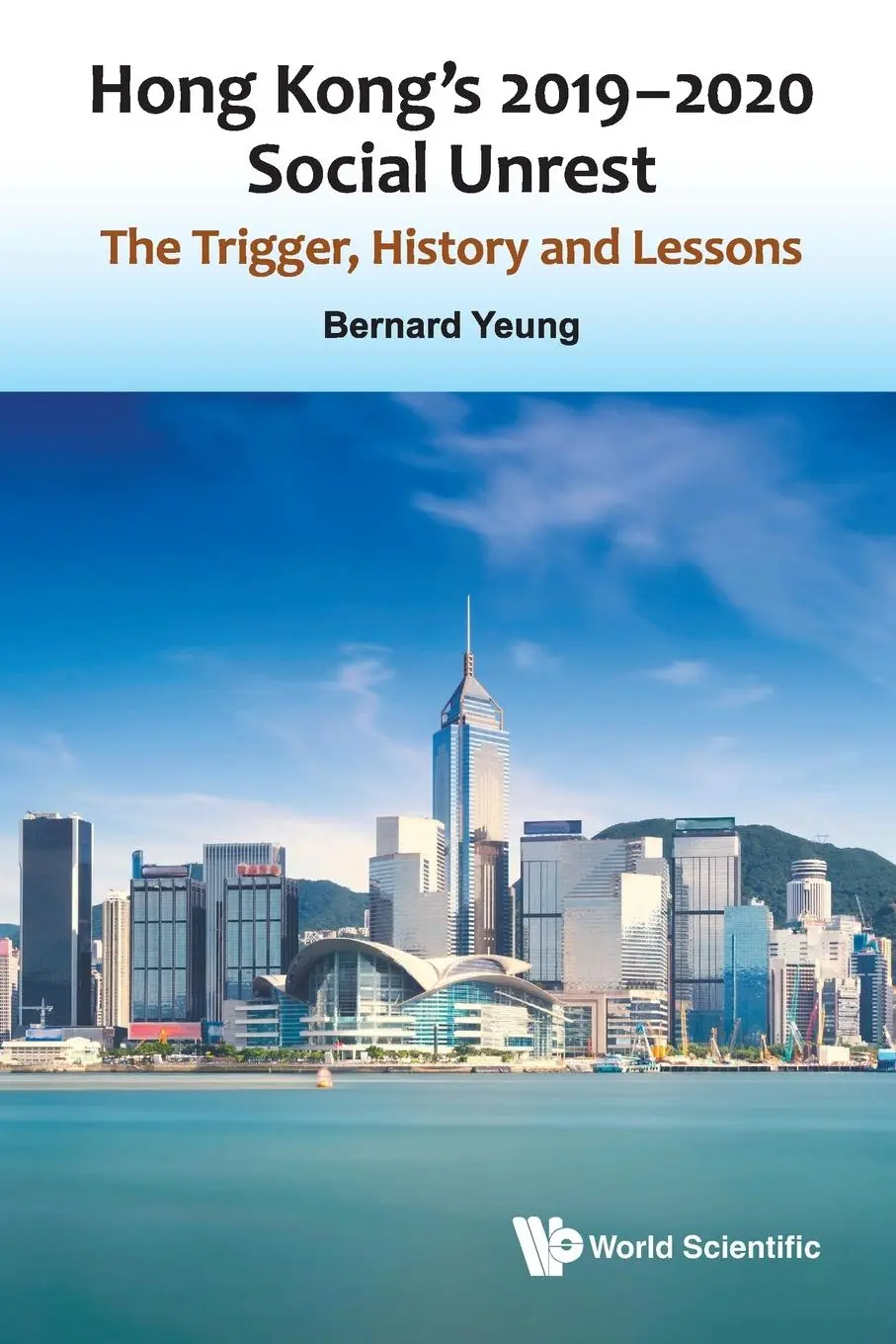 Cover: 9789811225604 | HONG KONG'S 2019-2020 SOCIAL UNREST | Bernard Yeung | Taschenbuch