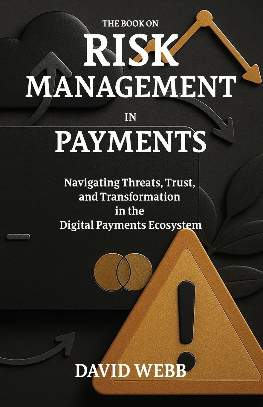 Cover: 9781997795704 | The Book On Risk Management In Payments | David Webb | Taschenbuch