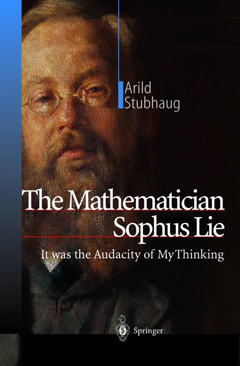 Cover: 9783642075704 | The Mathematician Sophus Lie | It was the Audacity of My Thinking | xi