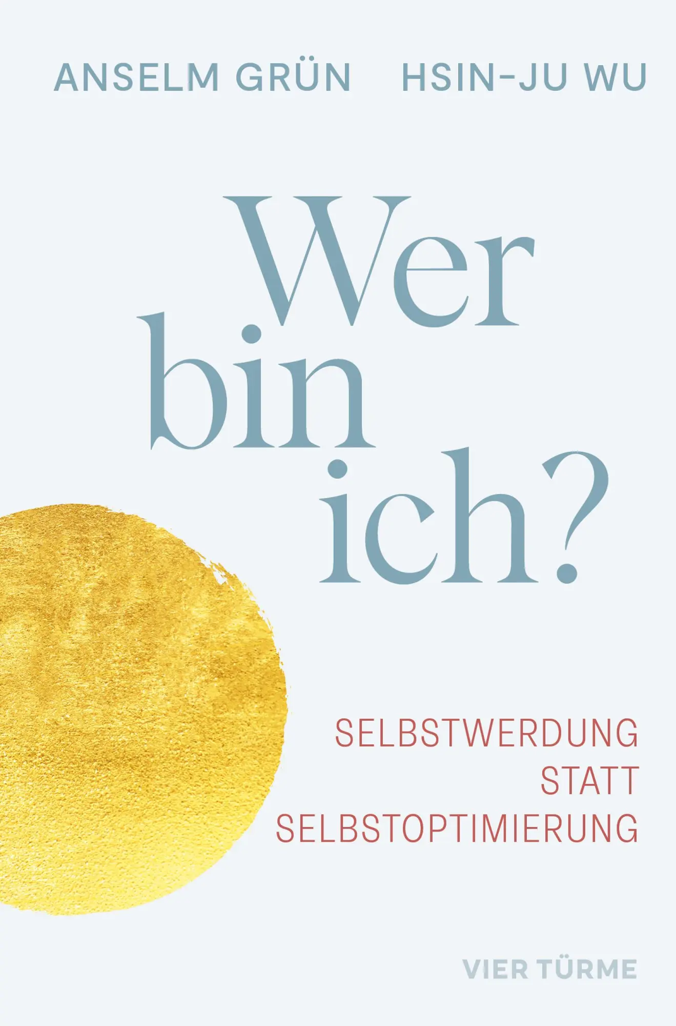 Cover: 9783736505704 | Wer bin ich? | Anselm Grün (u. a.) | Buch | 144 S. | Deutsch | 2025