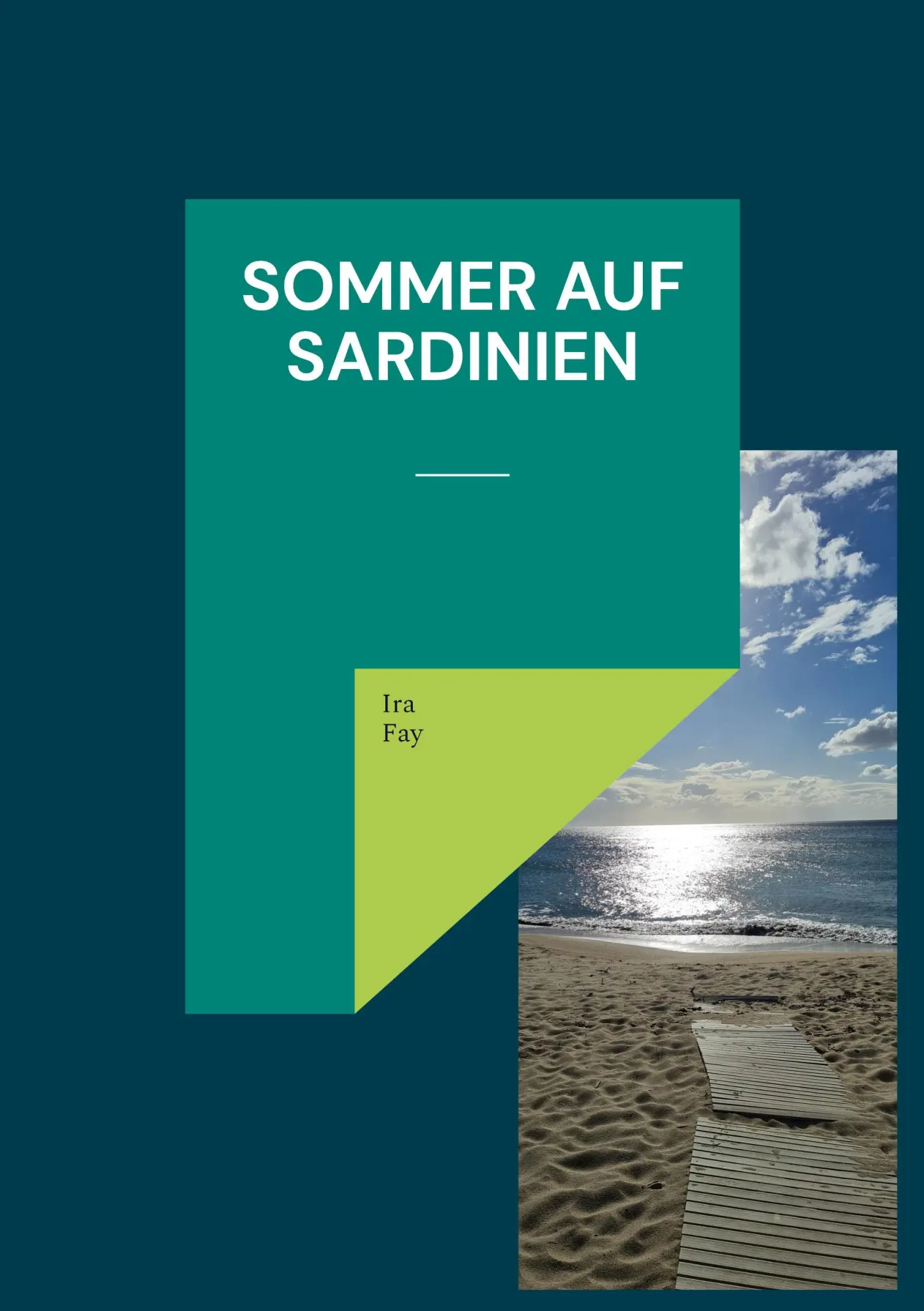 Cover: 9783756855704 | Sommer auf Sardinien | Ira Fay | Taschenbuch | Paperback | 230 S.