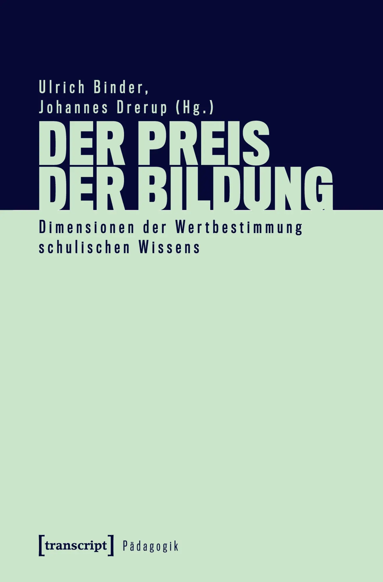 Cover: 9783837655704 | Der Preis der Bildung | Ulrich Binder | Taschenbuch | 222 S. | Deutsch