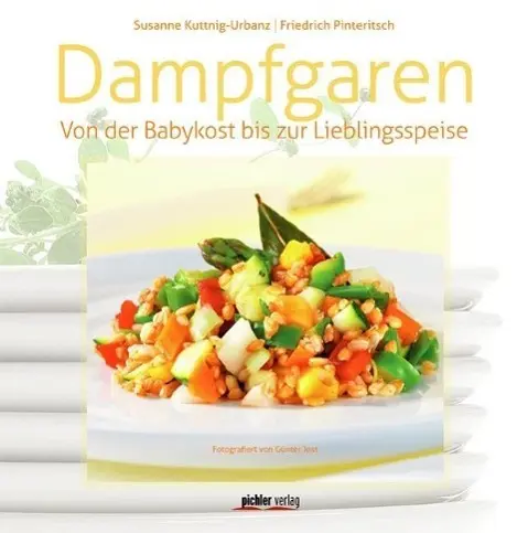 Cover: 9783854315704 | Dampfgaren | Von der Babykost bis zur Lieblingsspeise | Buch | 160 S.