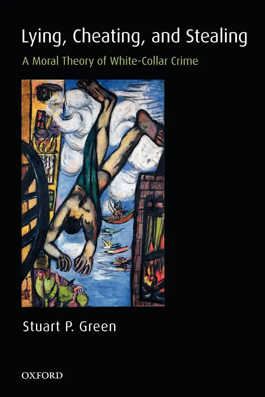 Cover: 9780199225804 | Lying, Cheating, and Stealing | A Moral Theory of White-Collar Crime