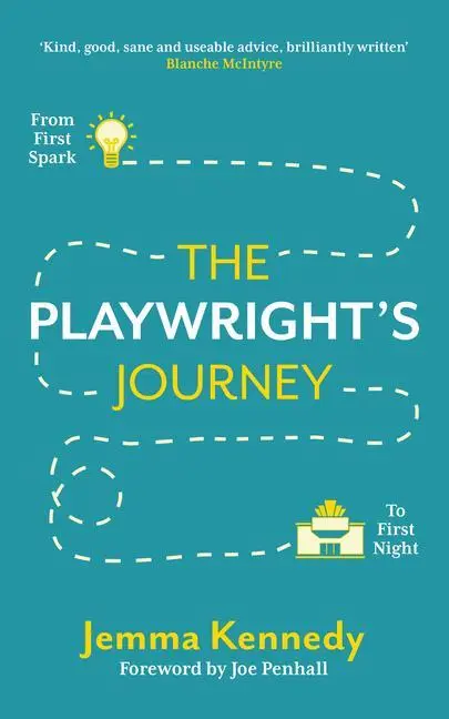 Cover: 9781848425804 | The Playwright's Journey | From First Spark to First Night | Kennedy