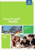 Cover: 9783507115804 | Mensch und Politik 10. Schulbuch. Bayern | Gerd Strohmeier (u. a.)