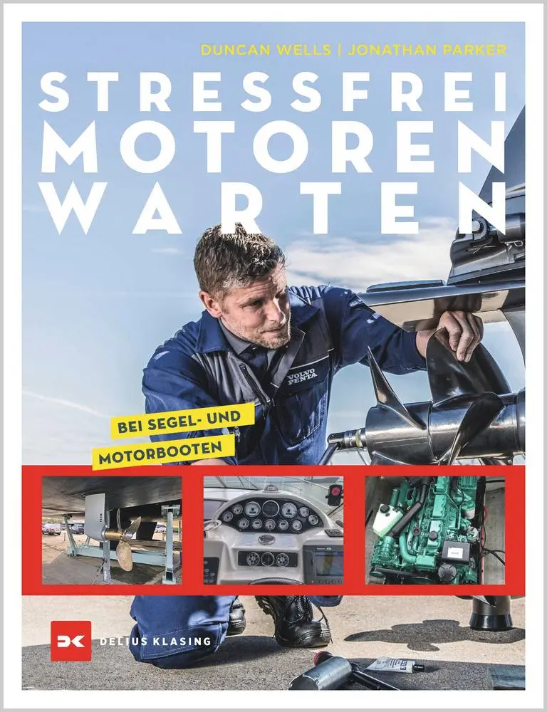 Cover: 9783667125804 | Stressfrei Motoren warten | bei Segel- und Motorbooten | Wells (u. a.) Cover: 9783667125804 | Stressfrei Motoren warten | bei Segel- und Motorbooten | Wells (u. a.)