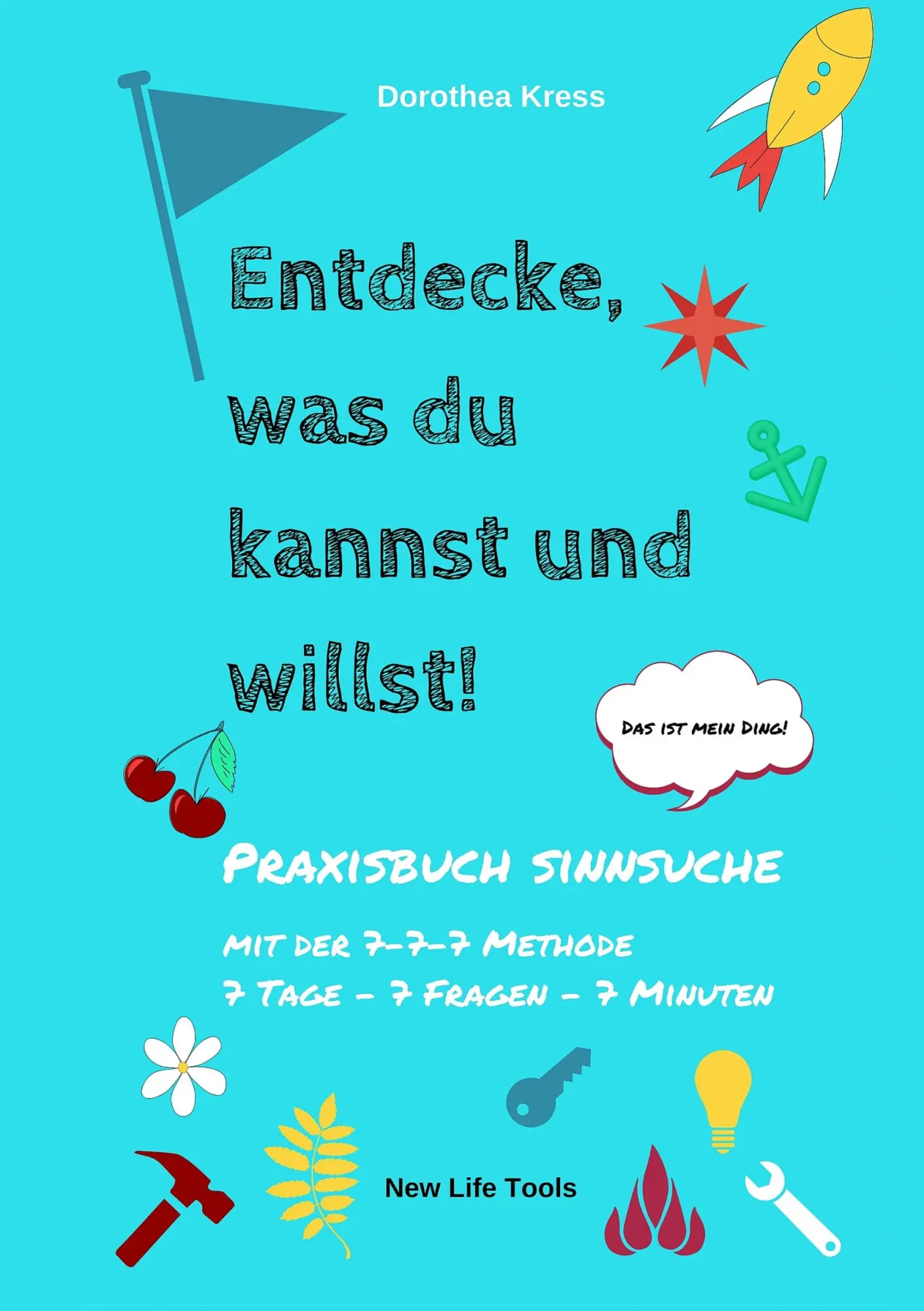 Cover: 9783734755804 | Entdecke, was du kannst und willst! | Dorothea Kress | Taschenbuch