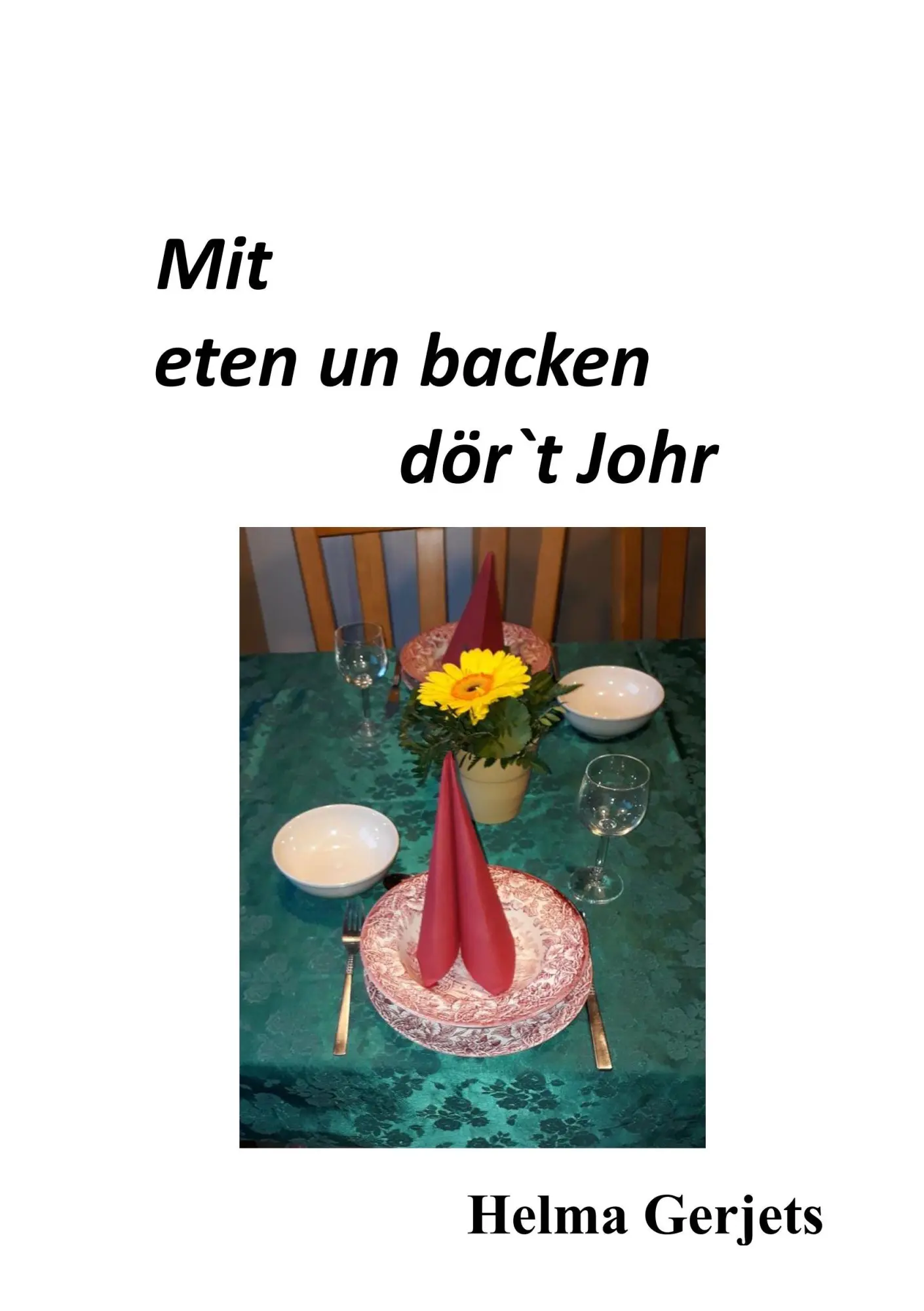 Cover: 9783748165804 | Mit eten un backen dör´t Johr | Helma Gerjets | Taschenbuch | 68 S.