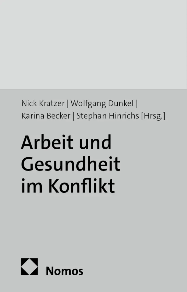 Cover: 9783836035804 | Arbeit und Gesundheit im Konflikt | Nick Kratzer (u. a.) | Taschenbuch