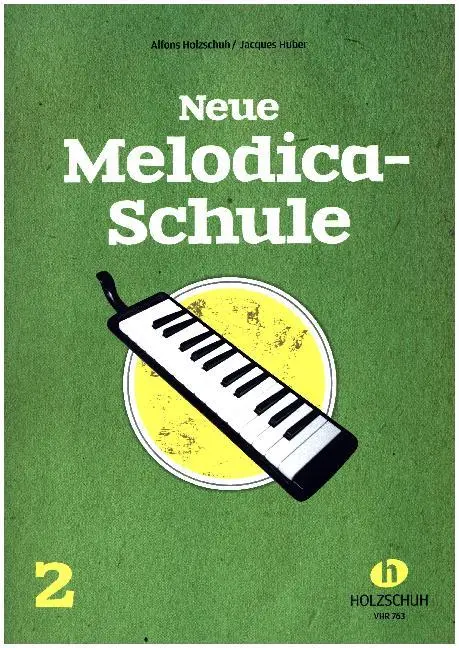 Cover: 9790201325804 | Neue Melodica-Schule. Bd.2 | Alfons Holzschuh (u. a.) | Buch | Deutsch
