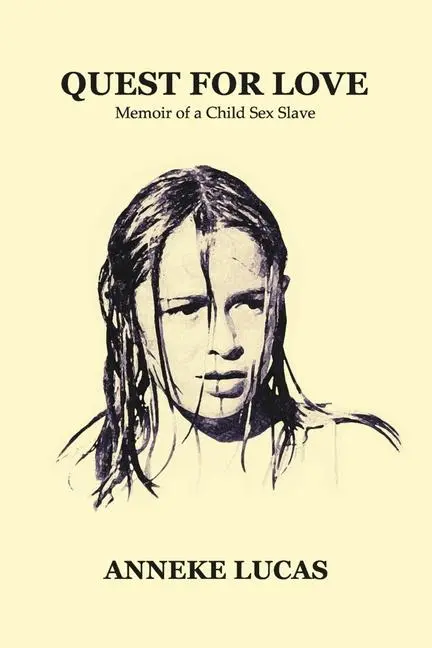 Cover: 9798986255804 | Quest for Love | Memoir of a Child Sex Slave | Anneke Lucas | Buch