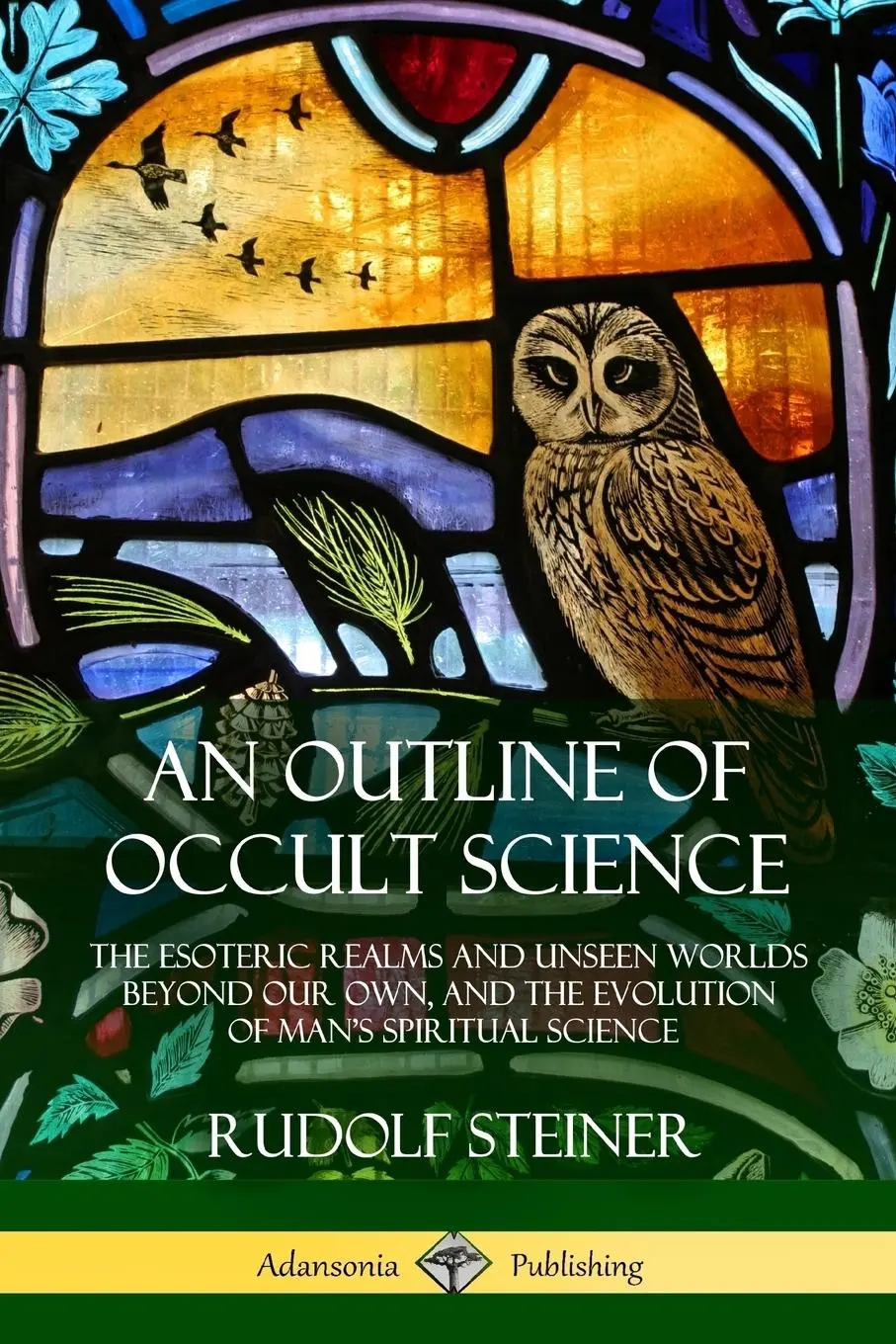 Cover: 9781387905904 | An Outline of Occult Science | Rudolf Steiner | Taschenbuch | Englisch