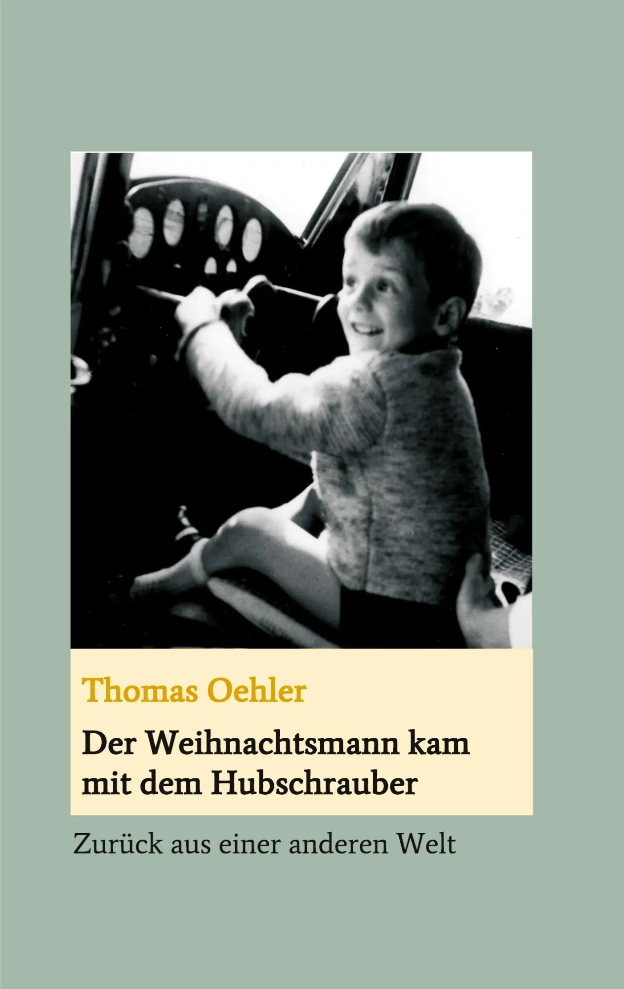 Cover: 9783347035904 | Der Weihnachtsmann kam mit dem Hubschrauber | Thomas Oehler | Buch