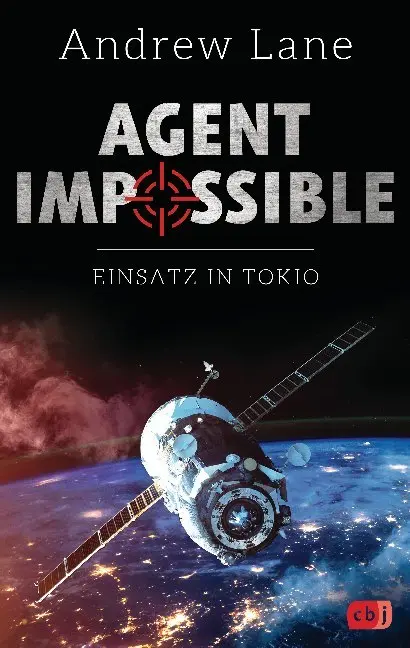 Cover: 9783570165904 | Agent Impossible - Einsatz in Tokio | Andrew Lane | Taschenbuch | 2020