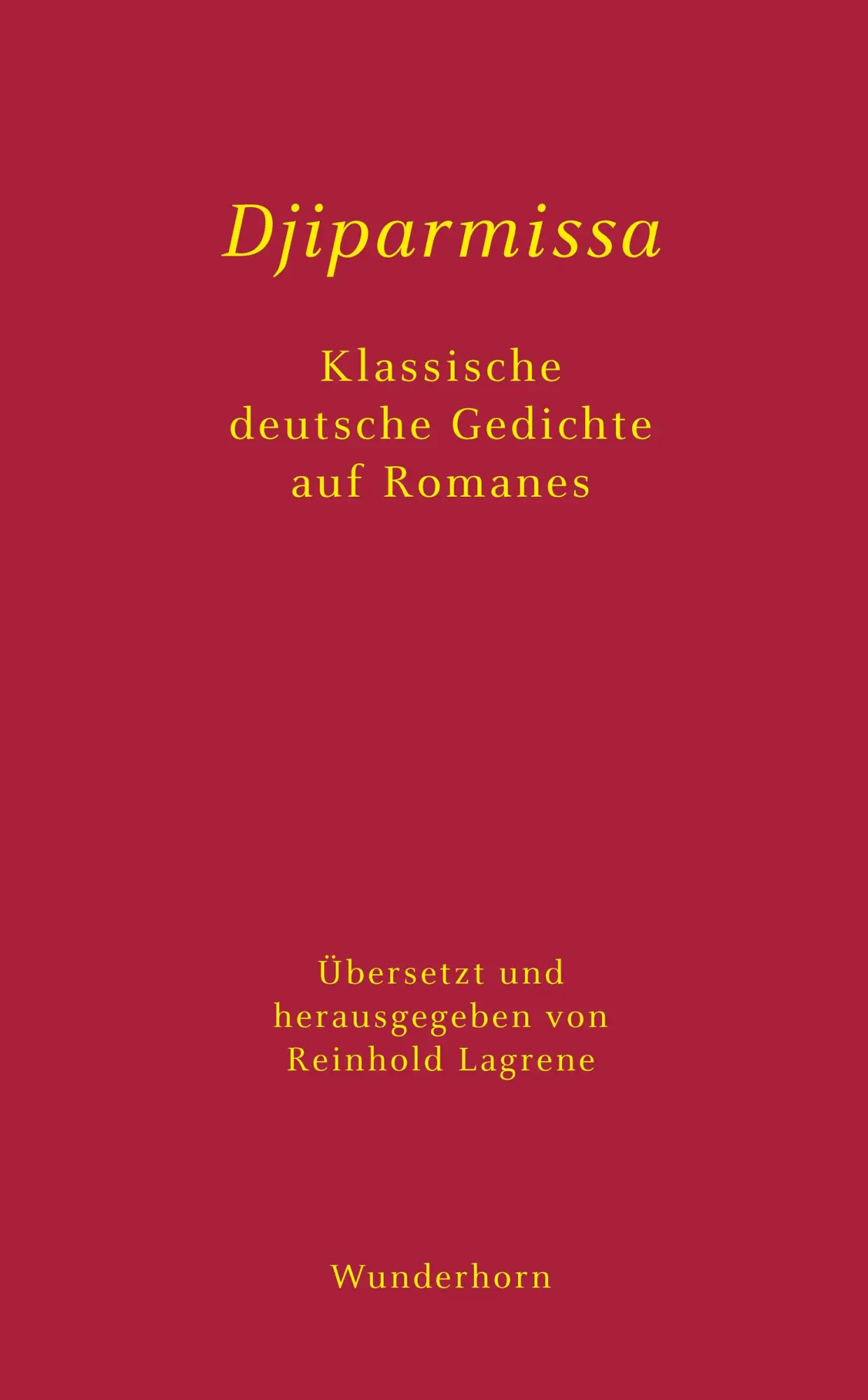 Cover: 9783884235904 | Djiparmissa | Klassische deutsche Gedichte auf Romanes | Lagrene
