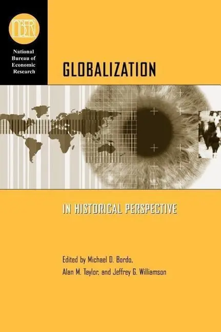 Cover: 9780226066004 | Bordo, M: Globalization in Historical Perspective | Michael D. Bordo