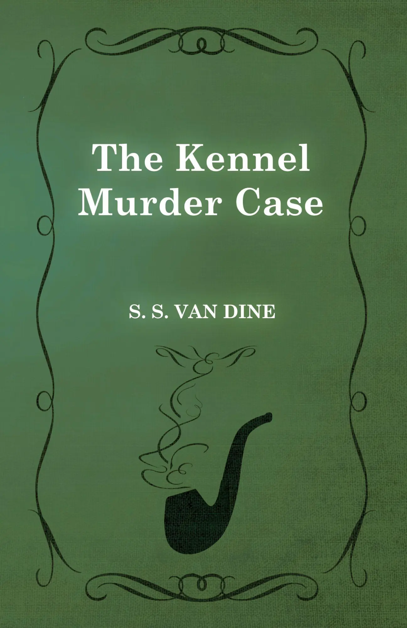 Cover: 9781473306004 | The Kennel Murder Case | S. S. Van Dine | Taschenbuch | Englisch