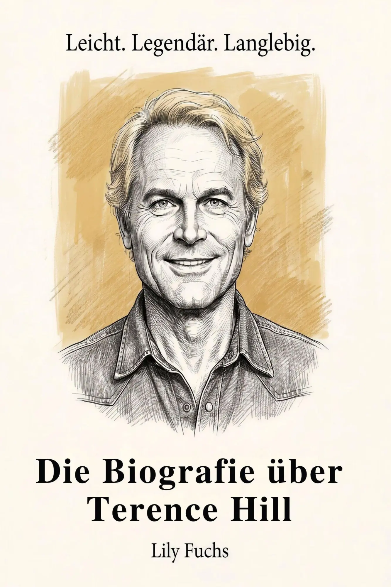 Cover: 9783696406004 | Die Biografie über Terence Hill | Leicht. Legendär. Langlebig. | Fuchs