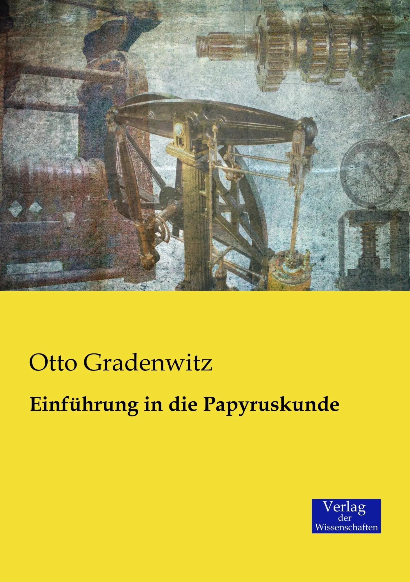 Cover: 9783957006004 | Einführung in die Papyruskunde | Otto Gradenwitz | Taschenbuch | 2019