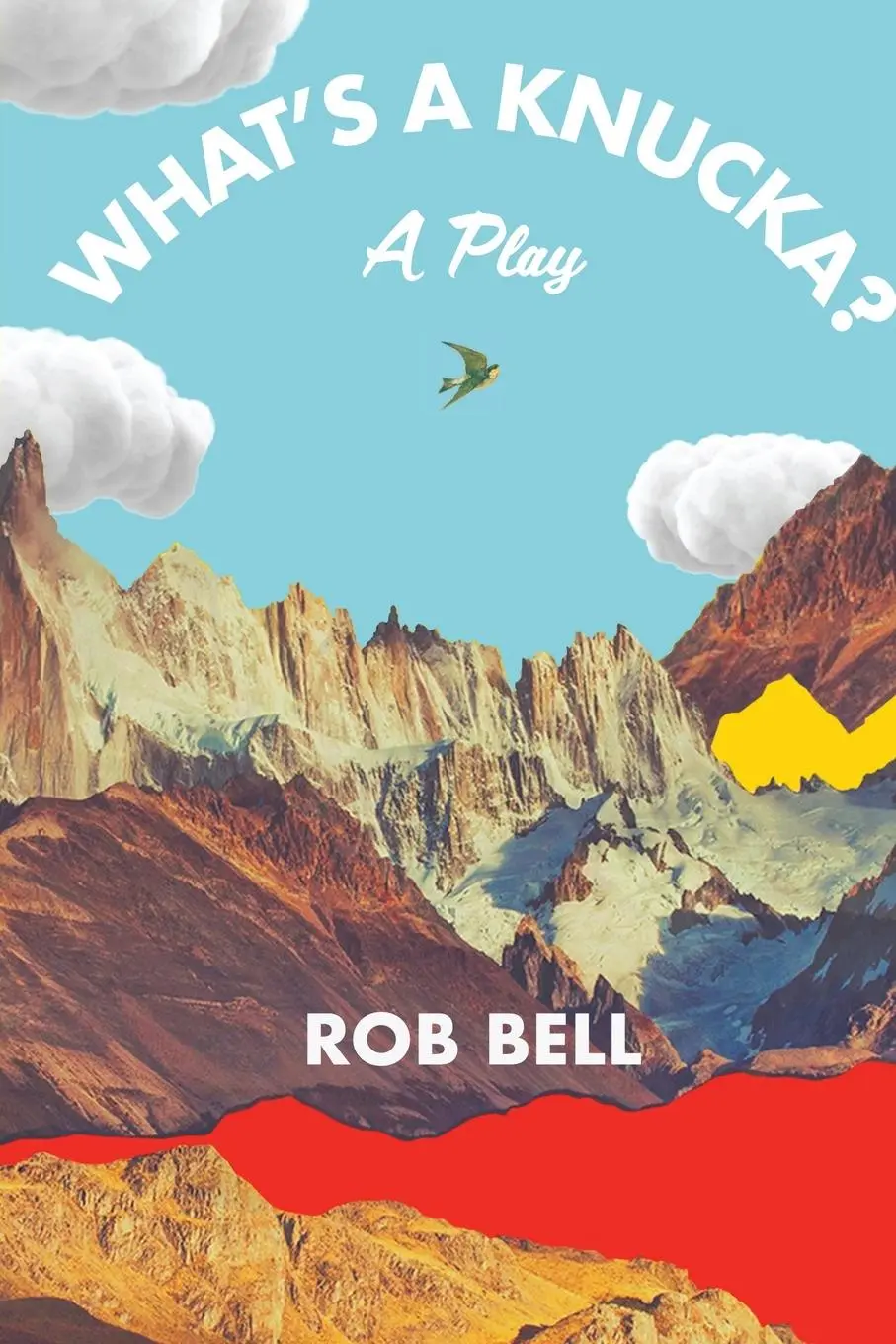 Cover: 9798986996004 | What's a Knucka? | A play | Rob Bell | Taschenbuch | Englisch | 2022